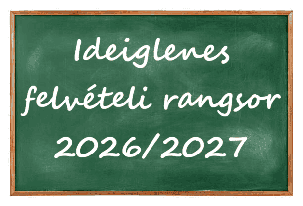 Ideiglenes felvételi rangsor 2026/2027 tanév
